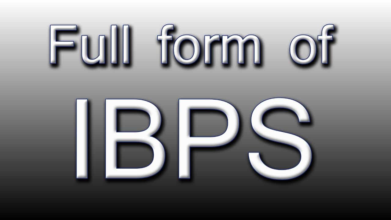 IBPS Full Form in Banking