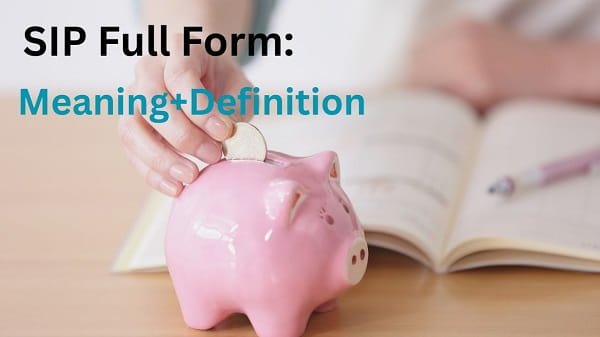 SIP Full Form in Banking