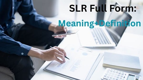 SLR Full Form in Banking