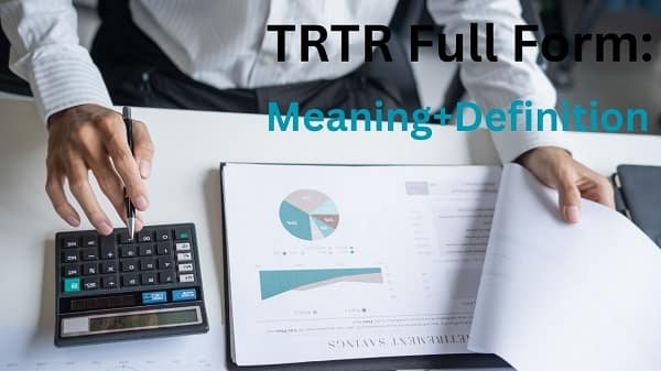 TRTR Full Form in Banking