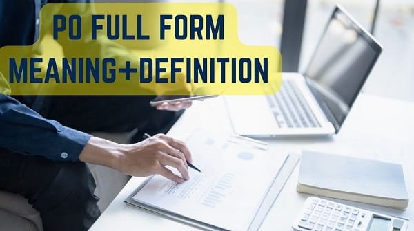 PO Full Form