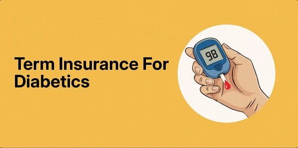Term Insurance for Diabetics