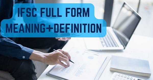 IFSC Full Form in Banking